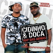 Rap Das Armas (Parapapapapapa) - Cidinho &amp; Doca