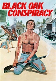 Black Oak Conspiracy (1977)