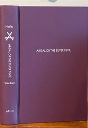 Argal; Or, the Silver Devil (George Hadley)