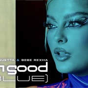 I&#39;m Good (Blue) - Bebe Rexha (Feat. David Guetta)