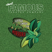 Little Shop of Horrors (Almost Famous Theatre Company)