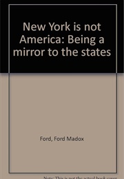 New York Is Not America (Ford Madox Ford)