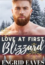 Love at First Blizzard (Engrid Eaves)