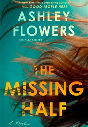 The Missing Half (Ashley Flowers)