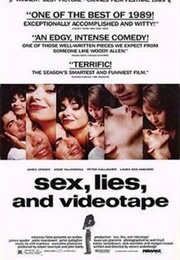 Sex, Lies, &amp; Videotape - Steven Soderbergh (1989)