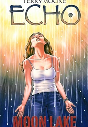 ECHO, Volume 1: Moon Lake (Terry Moore)