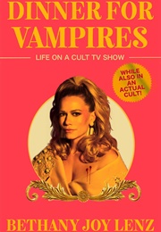 Dinner for Vampires (Bethany Joy Lenz)