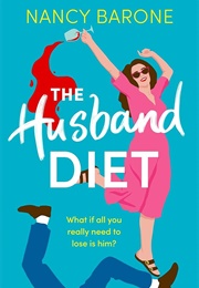 The Husband Diet (Nancy Barone)