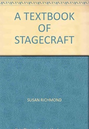 A Textbook of Stagecraft (Susan Richmond)