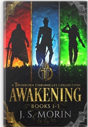 Twinborn Chronicles: Awakening Collection (Morin, J.S.)