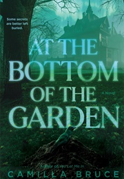 At the Bottom of the Garden (Camilla Bruce)