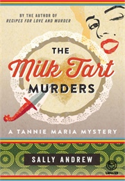 The Milk Tart Murders (Sally Andrew)