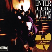 Enter the Wu-Tang (36 Chambers) (1993) - Wu-Tang Clan