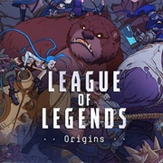 League of Legends Origins