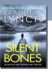 Silent Bones (Rachel Lynch)