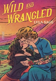 Wild and Wrangled (Lyla Sage)