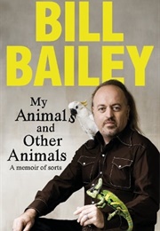 My Animals, and Other Animals (Bill Bailey)