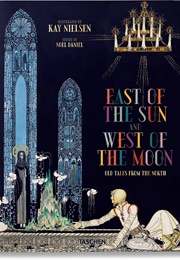 East of the Sun and West of the Moon (Kay Nielsen)