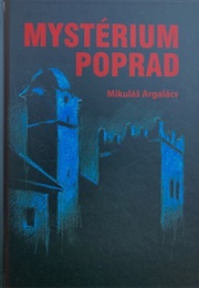 Mystérium Poprad (Mikuláš Argalács)