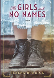 The Girls With No Names: A Novel (Burdick, Serena)