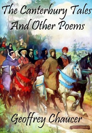 The Canterbury Tales, and Other Poems (Chaucer, Geoffrey)