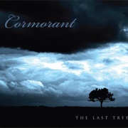 Cormorant - The Last Tree