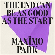 Maxïmo Park - The End Can Be as Good as the Start - Single