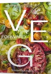 Veg Forward (Susan Spungen)