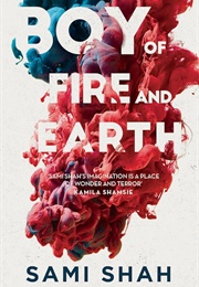 Boy of Fire and Earth (Sami Shah)