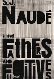 Fathers and Fugitives (SJ Naudé)