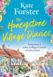 The Honeystone Village Diaries (Kate Forster)