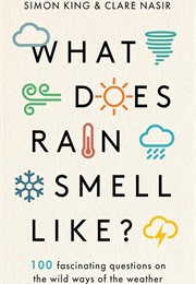 What Does Rain Smell Like? (Simon King &amp; Clare Nasir)