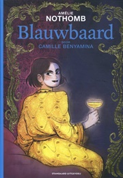 Blauwbaard (Amélie Nothomb &amp; Camille Benyamina)