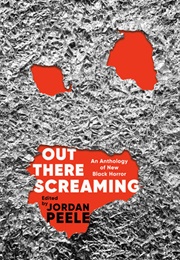 Out There Screaming: An Anthology of New Black Horror (Jordan Peele)