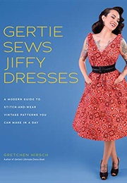 Gertie Sews Jiffy Dresses (Gretchen Hirsch)