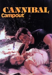 Cannibal Campout (1988)