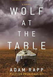 Wolf at the Table (Adam Rapp)