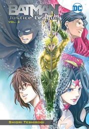 Batman and the Justice League Manga Vol. 2 (Shiori Teshirogi)