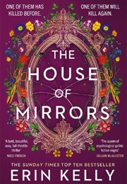 The House of Mirrors (Erin Kelly)