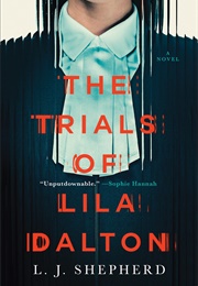 The Trials of Lila Dalton (L J Shepard)