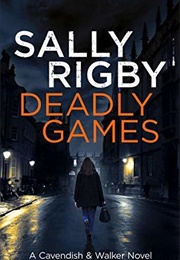 Deadly Games (Sally Rigby)