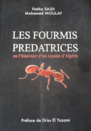 Les Fourmis Prédatrices (Fatiha Saidi, Mohamed Moulay)