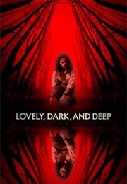 Lovely, Dark, and Deep (2023)