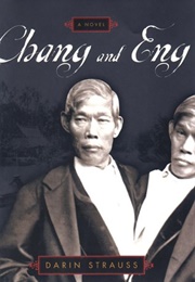 Chang and Eng (Darin Strauss)