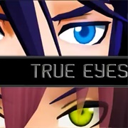 True Eyes