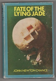 Fate of the Lying Jade (John Newton Chance [John Lymington])