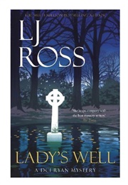 Lady&#39;s Well (L J Ross)