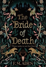 The Bride of Death (F.M. Aden)