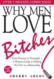 Why Men Love Bitches (Sherry Argov)