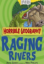 Raging Rivers (Anita Ganeri)